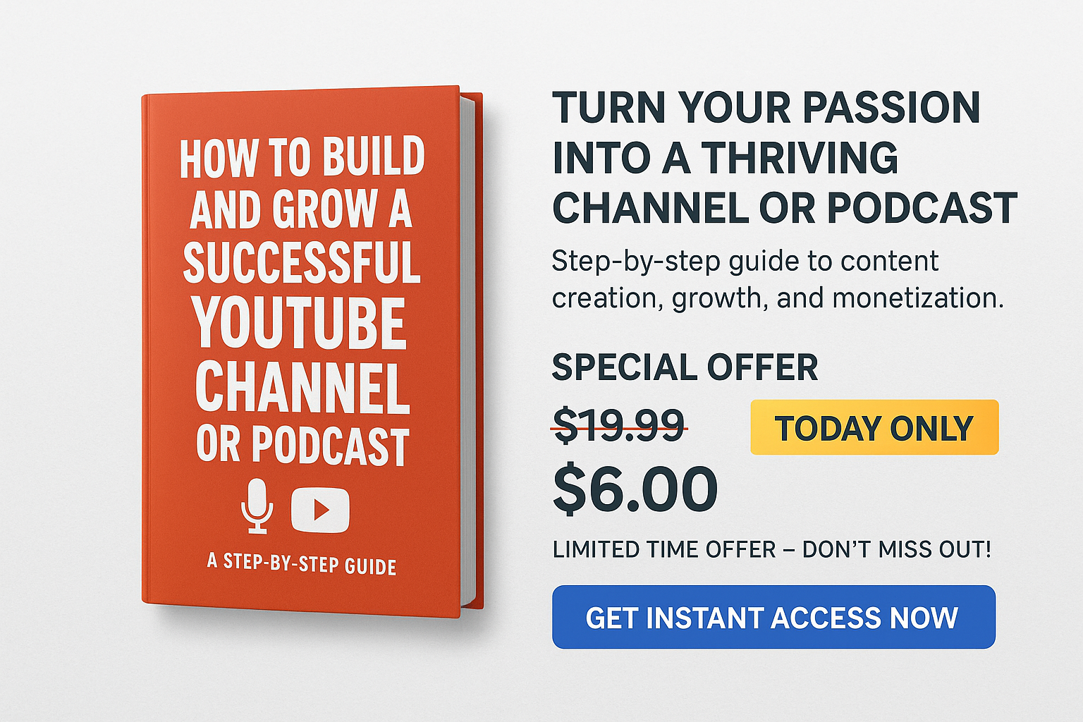 From Idea to Income: Launch Your Channel Now
